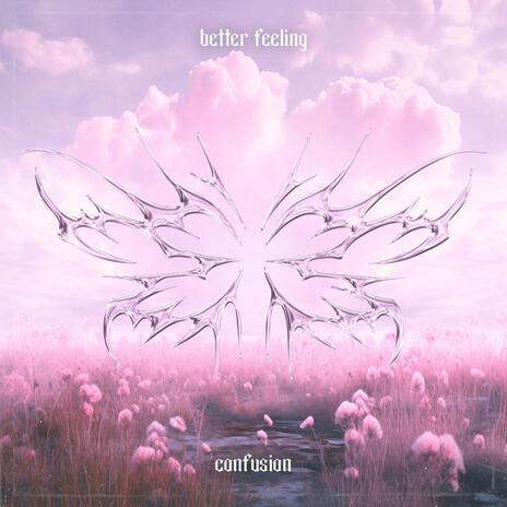 Better Feeling | Boomplay Music