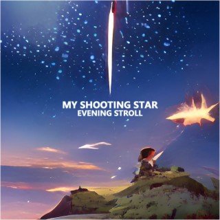 My Shooting Star