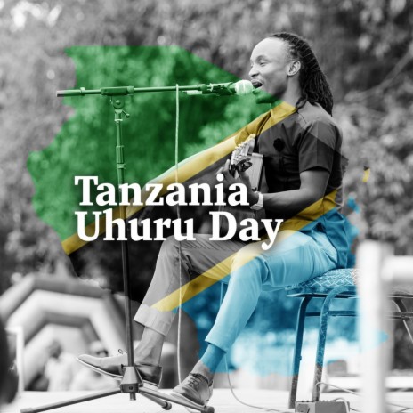 Tanzania Uhuru Day | Boomplay Music