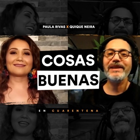 Cosas Buenas (En Cuarentena) ft. Quique Neira | Boomplay Music