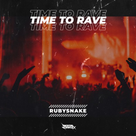 Time To Rave (Original Mix) | Boomplay Music