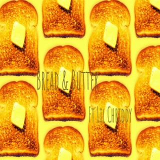 Bread & Butter ft. Lil Chriddy lyrics | Boomplay Music