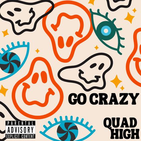 Go Crazy | Boomplay Music