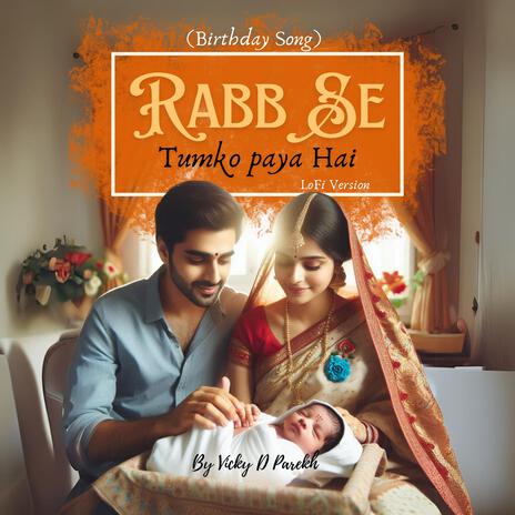 Rabb Se tumko Paya Hai (Birthday Song) (LoFi Version) | Boomplay Music