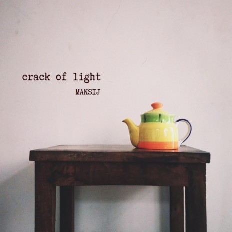 Crack of Light | Boomplay Music