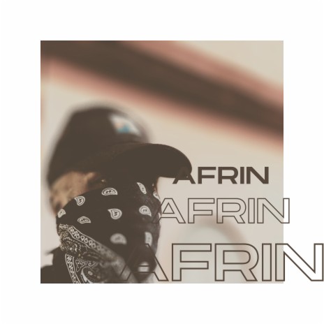 Afrin | Boomplay Music