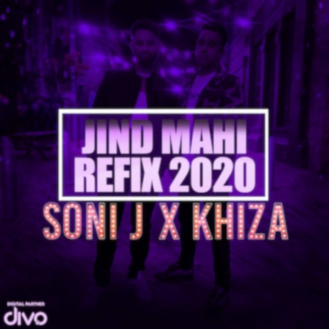 Jind Mahi Refix 2020 ft. Soni J | Boomplay Music