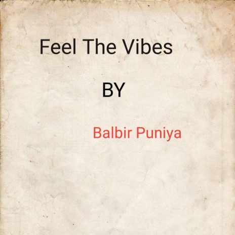 Feel The Vibes | Boomplay Music