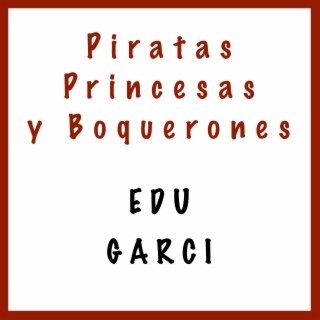 Piratas Princesas y Boquerones