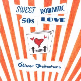 Sweet Romantic Fifties Love lyrics | Boomplay Music