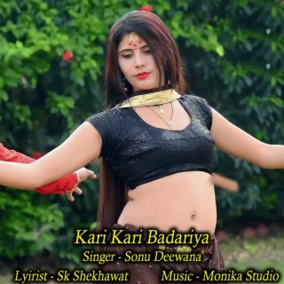 Kari Kari Badariya