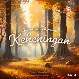 Sebuah Ruang Bernama Keheningan