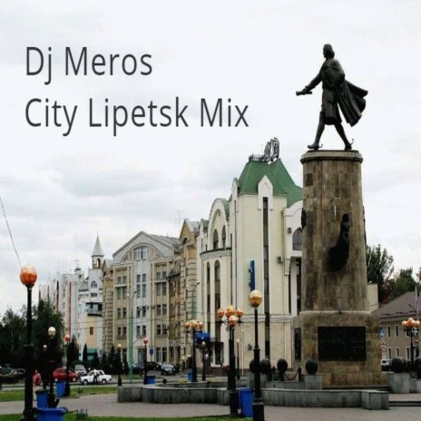 City Lipetsk (Mix) | Boomplay Music