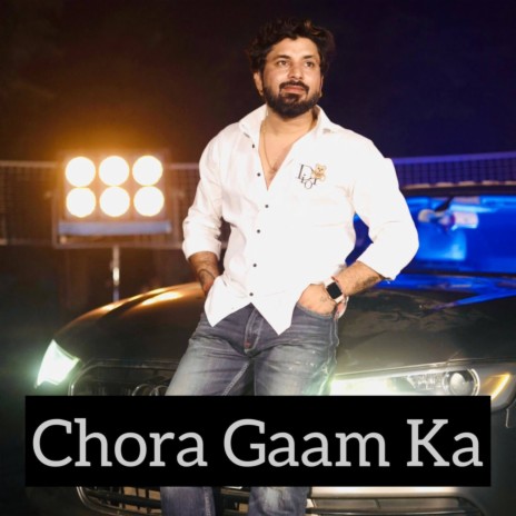 Chora Gaam Ka | Boomplay Music