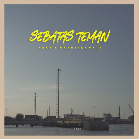 Sebatas Teman ft. Mkartikawati | Boomplay Music