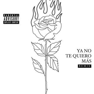 Ya No Te Quiero Más (Remix)