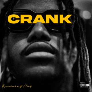 Crank ft. Mad lyrics | Boomplay Music