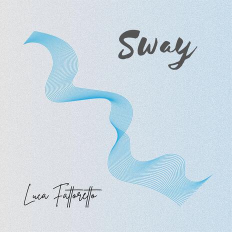 Sway | Boomplay Music