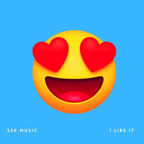 I Like It | Boomplay Music