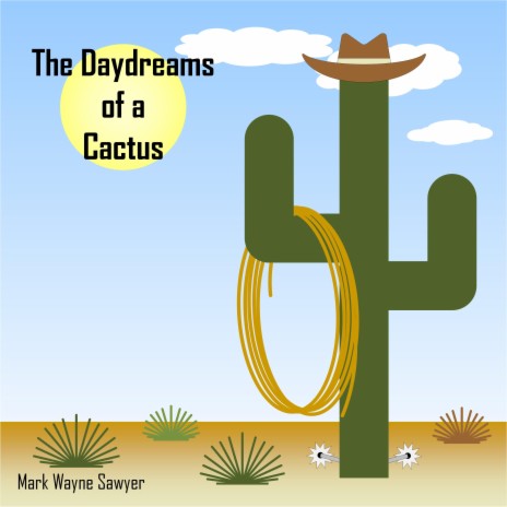 The Daydreams of a Cactus | Boomplay Music