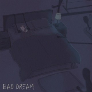 Bad Dream