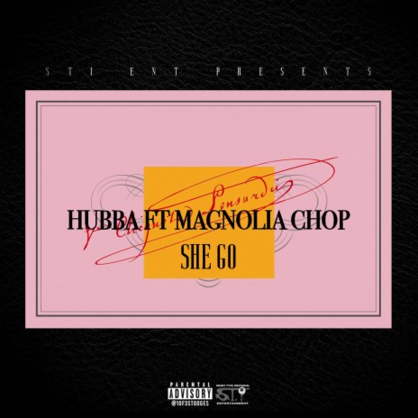 She Go ft. Magnolia Chop | Boomplay Music