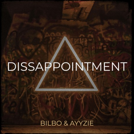 Dissappointment ft. Ayyzie | Boomplay Music