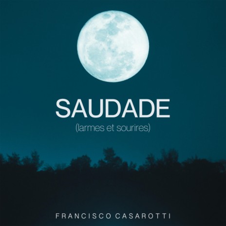 Saudade (larmes et sourires) | Boomplay Music