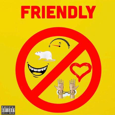 Friendly | Boomplay Music