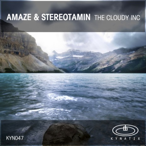 The Cloudy Inc (Original Mix) ft. Stereotamin | Boomplay Music