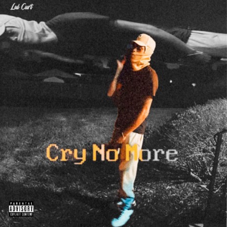 Cry No More | Boomplay Music