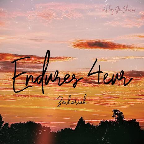 Endures 4ever | Boomplay Music