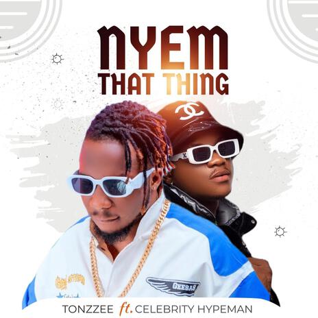 Nyem that thing ft. The Celebrity hypeman | Boomplay Music