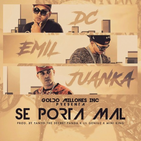Se Porta Mal ft. Juanka El Problematik | Boomplay Music