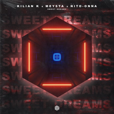 Sweet Dreams ft. MEYSTA & Nito-Onna | Boomplay Music