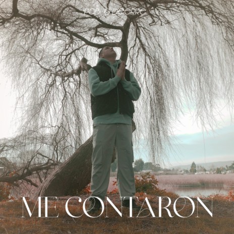 ME CONTARON | Boomplay Music