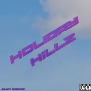 Holiday Hillz lyrics | Boomplay Music