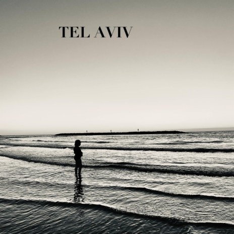 Tel Aviv ft. Ran Shevi | Boomplay Music