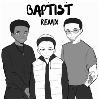 BAPTIST (Remix)