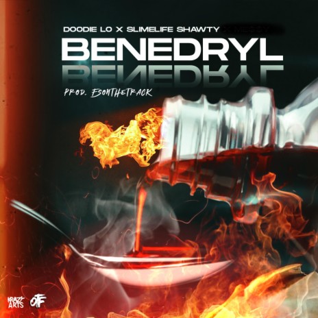 BENEDRYL ft. Doodie Lo & Slimelife Shawty | Boomplay Music