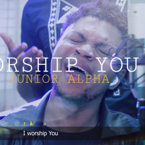 I WORSHIP YOU
