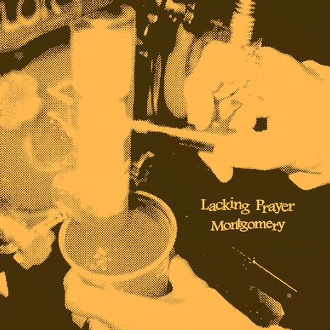 Lacking Prayer | Boomplay Music