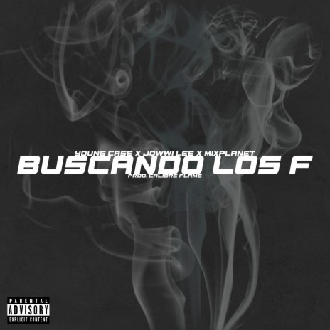 Buscando los F ft. Jowwi Lee & Mixplanet | Boomplay Music