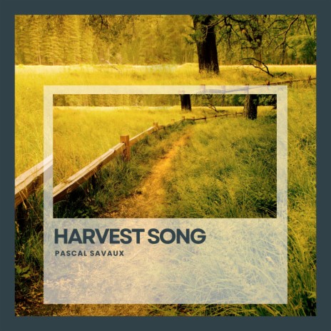 Harvest Song | Boomplay Music