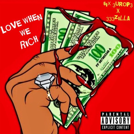 Love When We Rich ft. 333zilla | Boomplay Music