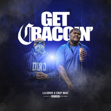 Get Craccin' ft. Crip Mac | Boomplay Music