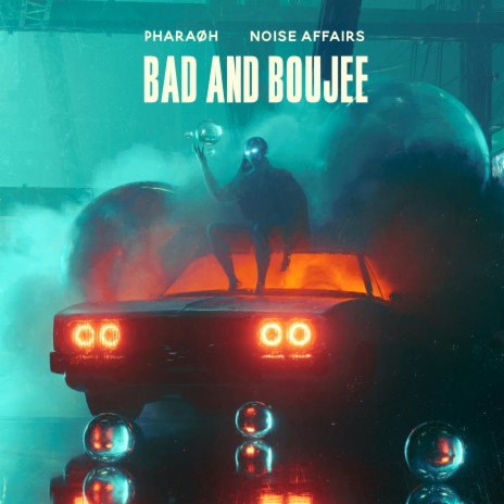 Bad and Boujee ft. Noise Affairs | Boomplay Music