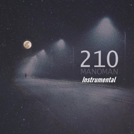 210 (Instrumental Version) ft. MANOMAN | Boomplay Music
