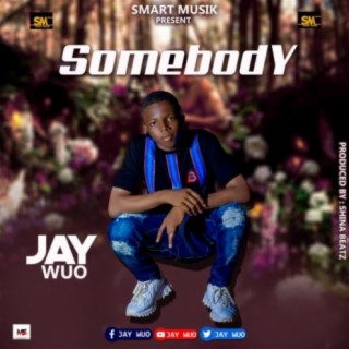 Somebody by Jay Wuo Liberia Music