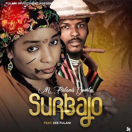 SURBAJO PULLO ft. Zee Fulani | Boomplay Music